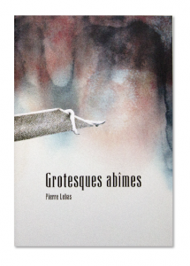 Grotesques abimes, Pierre Lebas, couverture
