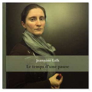 Le temps d'une pause, beau livre photo de Jeannine Laik