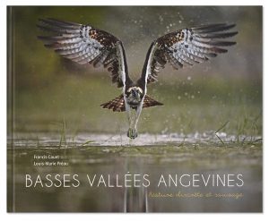 Basses vallées angevines, nature discrète et sauvage, Francis Cauet et Louis-Marie Préau, couverture