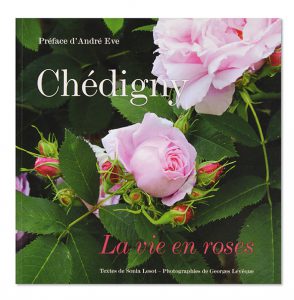 Chédigny, La vie en roses, Sonia Lesot & Georges Lévêque, Noctuelles Editions, couverture