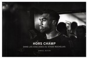 Hors Champ, dans les coulisses du Stade Rochelais, Samuel Buton, couverture
