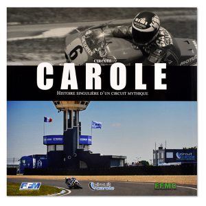 Circuit Carole, Histoire singulière d'un circuit mythique, couverture