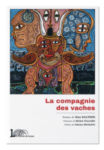 La compagnie des vaches, Elsa Dauphin, Les éditions du Larzac, couverture