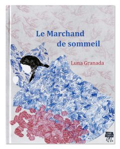 Le Marchand de sommeil, Luna Granada, éditions L'avant-courrier, couverture