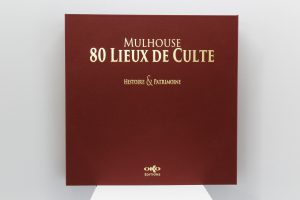 Façonnage d"exception, Coffret beau livre, Mulhouse, 80 Lieux de Culte, Histoire & Patrimoin, Oko Editions