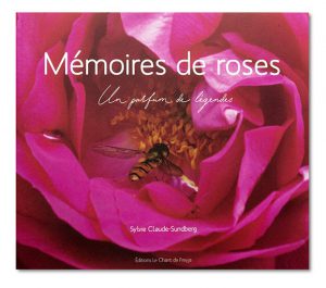 Mémoires de roses, un parfum de légendes - Syvie Claude-Sundberg, Éditions Le Chant de Freyja, couverture