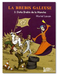La brebis galeuse - 3. Doña Brebis de la Mancha, Muriel Lacan, Les éditions du Larzac, couverture