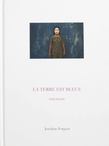 La Terre est Bleue, Jocelyne Forgeot, éditions l'Échapée Belle, couverture