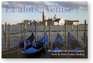 Et alors, Venise ? Denis Pasquier & Pierre Cohen-Hadria, couverture