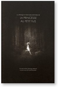 La (presque) véritable histoire de La Princesse Au Petit Pois, Carol Descordes, couverture