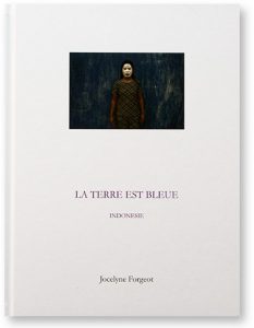La terre est bleue - Indonésie, Jocelyne Forgeot, éditions L'échappée Libre, couverture