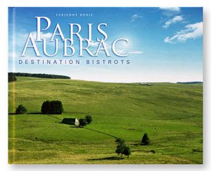 Paris Aubrac, Destination Bistrots, Fabienne Borie, couverture