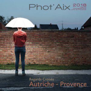 Phot'Aix 2018, regards Croisés Autriche - Provence, couverture