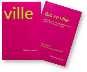 Bio en ville, producteurs du marché de l'Esparcette au pied du Donjon du Capitole, Malgosia Magrys, coffret + livre