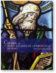 Chemins de Sao,t-Jacques-de-Compostelle en France, Patrimoine de l'humanité, Gelbart édition photographique, couverture