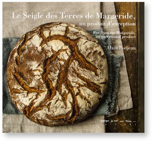 Le Seigle des Terres de Margeride, un produit d'exception, Alain Bonjean, Quelque part sur terre... éditions, couverture