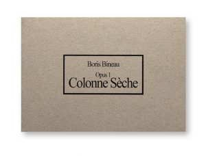 Opus1 - Colonne Sèche, Boris Bineau couverture