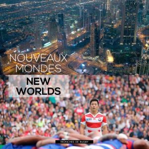Nouveaux Mondes, Tronches de Rugby, Provale, Emmanuel Delandre, témoignage Escourbiac