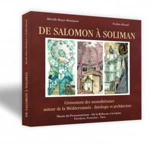 De Salomon à Soliman, Mireille Royer Béjean, Musée du Protestantisme