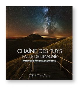 Chaîne des Puys, Faille de Limagne, Patrimoine de l'Unesco, Editions Quelque part sur terre, couverture