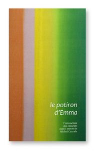 Le potiron d'Emma, L'interaction des couleurs dans l'oeuvre de Michel Carrade, Editions du Rajol, Lautrec