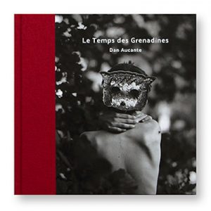 Le Temps des Grenadines, Dan Aucante, Bergger éditions, couverture