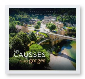 Les 7 Merveilles de Lozère : 4 - Les Causses et ses gorges, Benoit Colomb, Lozère Sauvage, couverture