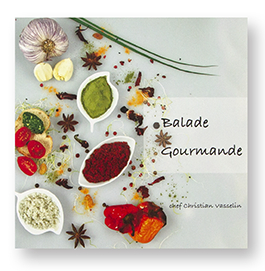 Balade Gourmande, Chef Christian Vasselin, couverture