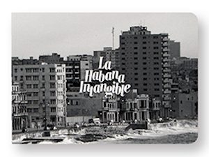 La Habana Intangible, Eduardo Aguarica, Pierre Lebret, couverture