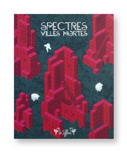 Spectres, Villes Mortes, collectif, Les Siffleurs, couverture