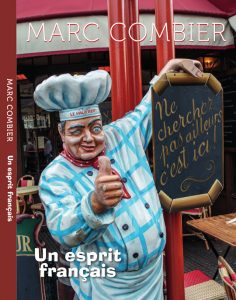 Témoignage Escourbiac, Marc Combie, L'esprit français, Du début jusqu'à la fin ce livre a été un plaisir