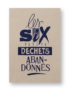 Les six petits déchets abandonnés, Association Gestes Propres, couverture