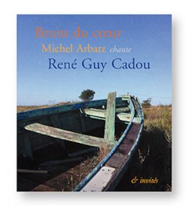 Bruits du coeur, Michel Arbatz chante René Guy Cadou, Zigzags & Cie, couverture
