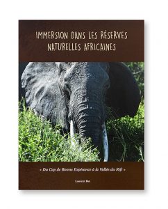 Immersion dans les réserves africaines, du Cap de la Bonne Espérance à la Vallée du Rift, Laurent But, couverture