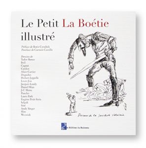 Le Petit La Boétie illustré, Discours de la Servitude Volontaire, Les éditions du Ruisseau, collection SIlex, couverture