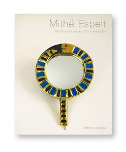 Mithé Espelt, le luxe du quotidien, Antoine Candau, éditions Odyssée, couverture