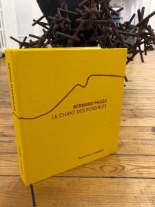 Le chant des possibles, Bernard Pagès, Ceysson édition d'art, l'investissement et le professionnalisme d'Escourbiac