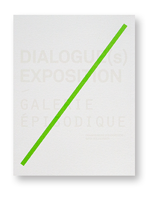 Dialogue(s), Catalogue exposition, Galerie Épisodique, Prép'art, couverture