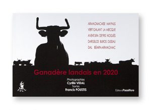 Ganadère landais en 2020, Cyrille Vidal, Francis Poustis, éditions Passiflore, couverture