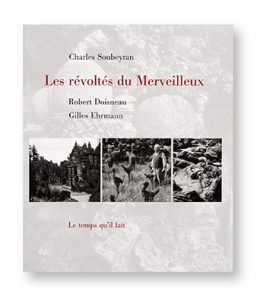 Les révoltés du Merveilleux, Charles Soubeyran, Robert Doisneau, Gilles Ehrmann, Le temps qu'il fait, couverture