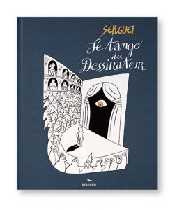 Serguei, Le tango du Dessinateur, éditions Hérodios, couverture