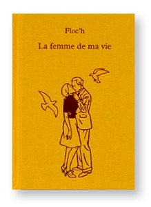 La femme de ma vie, Floc'h, édition de tête, Le Dilettante, couverture