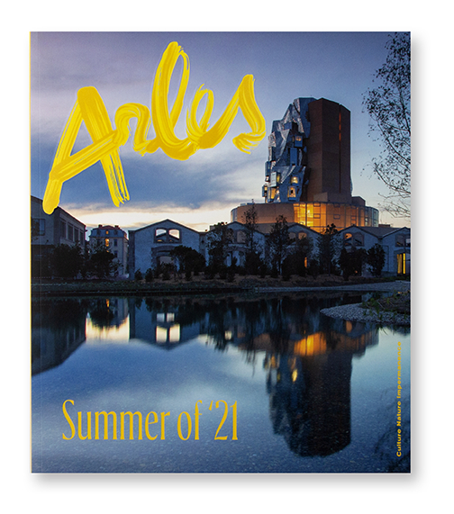 Arles Magazine n°3, Summer of 2021, Maja Hoffmann, Luma Arles SAS