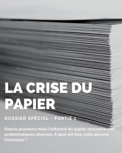 La crise du papier, dossier spécial, partie 1, article escourbiac l'imprimeur