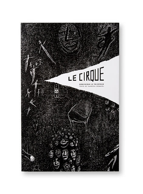 Le Cirque, Dominique Le Tricoteur, Vanessa Gemayel, couverture