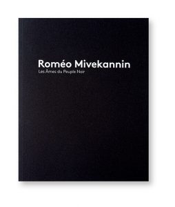 Roméo Mivekannin, Les Âmes du peuple noir, Galerie Cécile Fakhoury, couverture