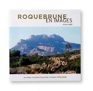Roquebrune en images, André Abbe, autoédition, couverture