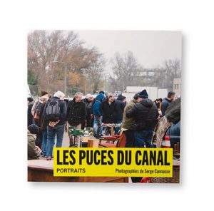 Les Puces du Canal, Portraits, photographies de Serge Cannasse, autoédition, couverture