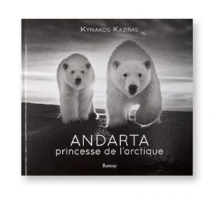 Andarta, la princesse de l'arctique, Kyriakos Kaziras, Vilo éditions Ramsay