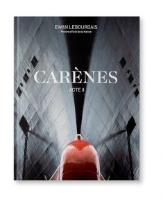 Carènes, Acte II - Ewan Lebourdais, Peintre Officiel de la Marine, éditions Odyssée, couverture